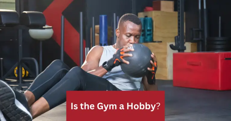 Is the Gym a Hobby